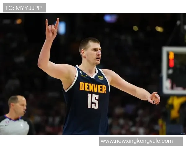 约基奇开季三连三双表现惊艳25分19板10助助球队强势开局